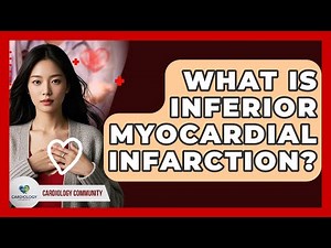 What Is Inferior Myocardial Infarction? - Cardiology Community
