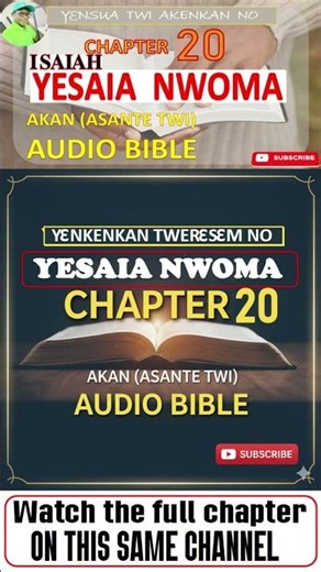⚠️ ISAIAH CHAPTER 20 IN ASANTE TWI (AKAN) — SIGN AGAINST EGYPT & CUSH 🎧 #audiobible
