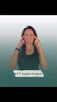 😱UNE MINUTE D’EFT POUR APAISER LA PEUR !