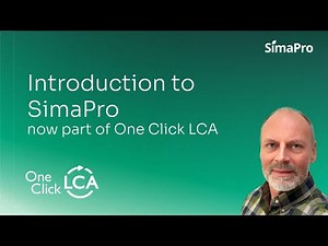 Introduction to SimaPro, now part of One Click LCA — Gary Parker, SimaPro