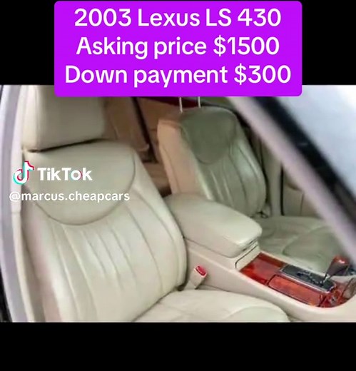 2003 Lexus LS 430 Asking price $1500 Down payment $300 Mileage. 98,100 VIN. JTHBN30F630123675 Engine. 4.3L V8 Drivetrain. Rear-wheel drive Transmission. Automatic (5-Speed) Body Style. Sedan Exterior Color. Black Interior Color. Ivory Title Status. Clean Financing available #LexusLS430 #2003Luxury #CarEnthusiast #ClassicCars#fyp