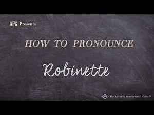 How to Pronounce Robinette (Real Life Examples!)