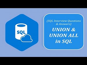 SQL Interview Question and Answers | UNION and UNION ALL in SQL