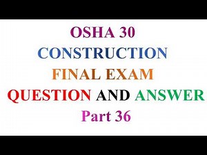 OSHA 30 Construction Final Exam Question and Answer Part -36