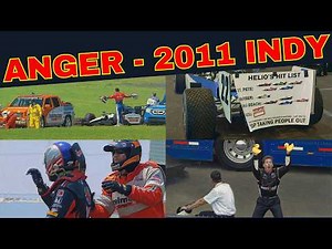 2011 IndyCar Season - Over 2 Hours of Everyone Being Upset / Angry