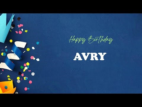 AVRY Birthday Song – Happy Birthday AVRY