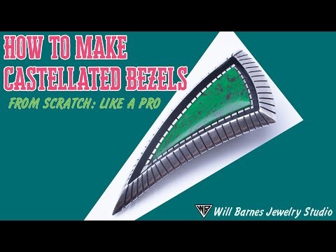 How to Make Castellated Bezels from Scratch, Like a pro. Level 1