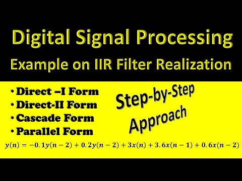Solved example of IIR filter Realization | Realization of IIR filter | Cascade and Parallel form