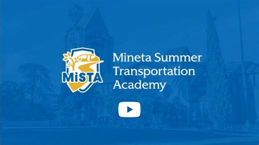 2025 Mineta Summer Transportation Academy (MiSTA) | Mineta Transportation Institute