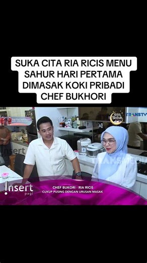 SUKA CITA RIA RICIS MENU SAHUR HARI PERTAMA DIMASAK KOKI PRIBADI CHEF BUKHORI #riaricis #riaricis1795 #chefbukhori #fyp #viral
