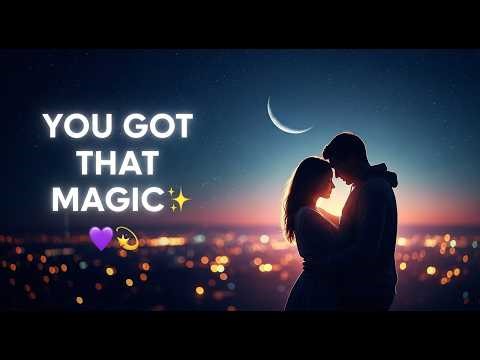 You Got That Magic(lyrics)The Night I Met You and Everything Felt Different