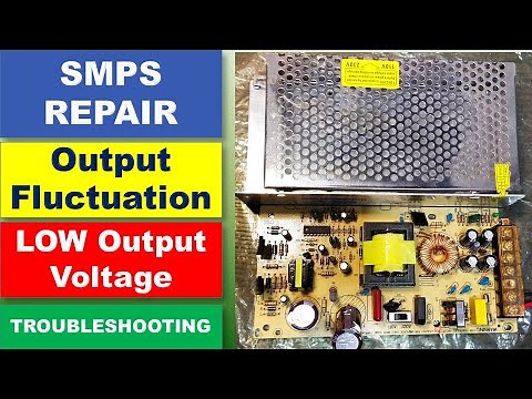 {444} SMPS OutPut Voltage Low and Fluctuating, SMPS Output Fluctuation