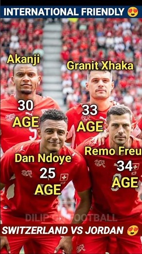 SWITZERLAND 4 - 1 JORDAN | International Friendly Football Match In 2026 😍 | Players Current Age 🔥
