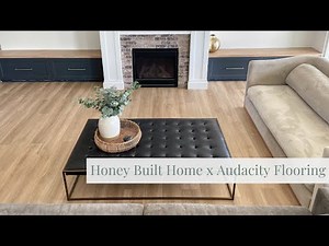 Honey Built Home x Audacity Flooring