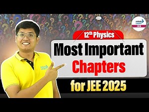 Most Important Chapters in 12th Physics for JEE 2025 | LIVE | ‪@InfinityLearn-JEE‬