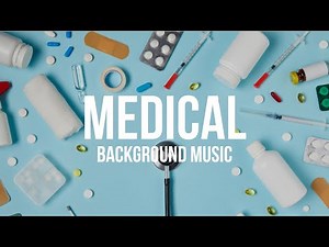 Medical Healthcare Hospital Clinic Background Music