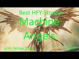 Best HFY Reddit Stories: Machine Angels