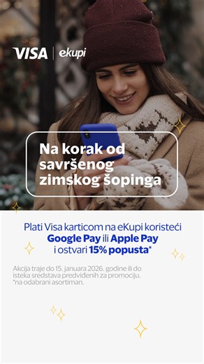 1.1K reactions · 9 comments | Zimska lista želja je spremna? ️ Na eKupi.ba platformi si na samo jedan tap od nje, jer kada platiš svoju porudžbinu Visa karticom preko Google Pay-a ili Apple Pay-a ostvaruješ 15% popusta. Pogodnost je dostupna do 15. januara 2026. godine ili do isteka sredstava predviđenih za promociju. Više detalja potraži na linku: https://www.visasoutheasteurope.com/bosnia-n-herzegovina/new-year.html | Visa | Facebook