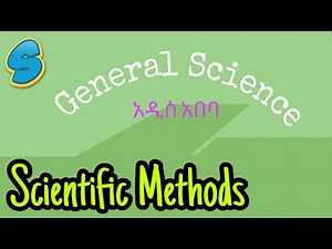 The scientific method Grade 8 General Science Unit 1 Part 2 (Addis Ababa)