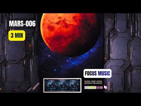 3 Minute Coding Focus Music | Flow State Music | MARS-006