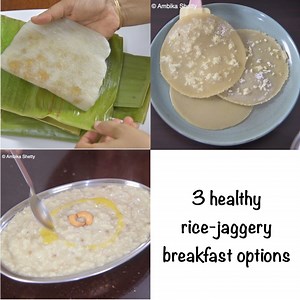 4.2M views · 6.7K reactions | 3 healthy rice-jaggery breakfast options Subscribe to our youtube family : https://bit.ly/38LPTtb Join our group : Team ASK | Ambika Shetty's Kitchen | Facebook