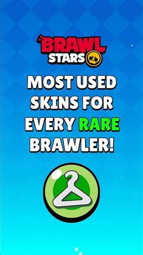 MOST USED SKINS FOR RARE BRAWLERS!