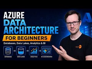 Azure Data Architecture for Beginners – Databases, Data Lakes, Analytics & BI
