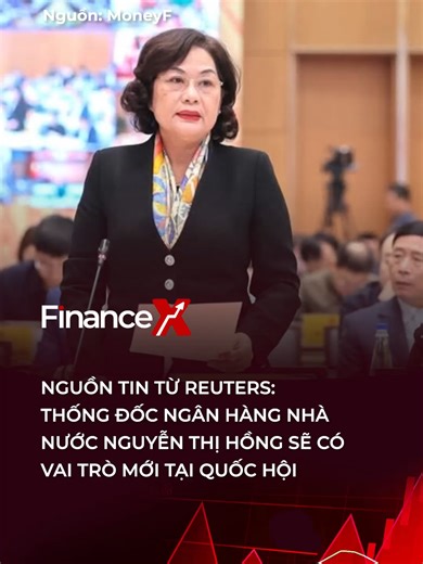 Theo nguồn tin chưa được kiểm chứng từ Reuters, Thống đốc ngân hàng nhà nước Việt Nam Nguyễn Thị Hồng sẽ từ chức vào cuối nhiệm kỳ này, để tập trung vào một vai trò mới trong Quốc hội #financex #tiktoknews