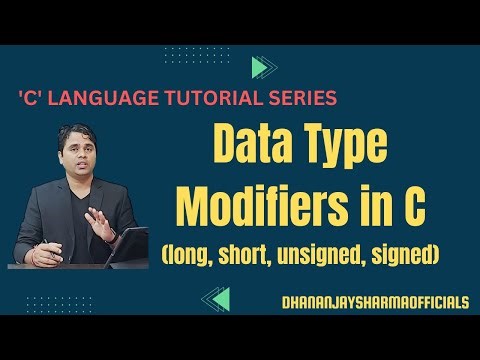Data Type Modifiers (long, short, signed, unsigned) in C