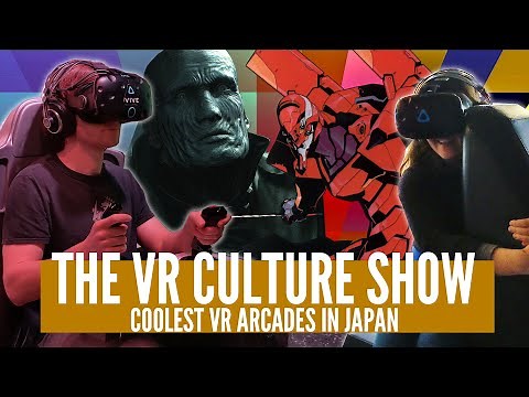 Japan's COOLEST VR Arcades, New Resident Evil VR & Tokyo AR Adventures! - The VR Culture Show