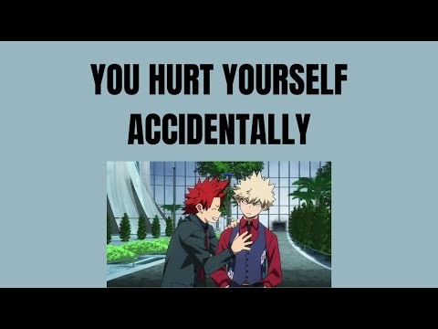 You hurt yourself accidentally - kiribaku x listener