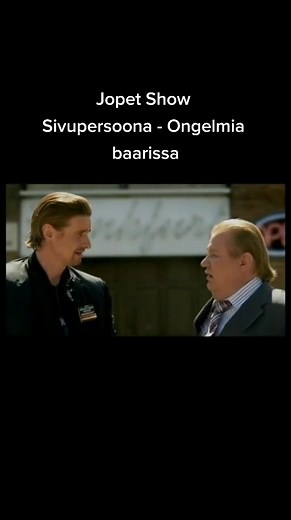 Jopet Show Sivupersoona - Ongelmia baarissa