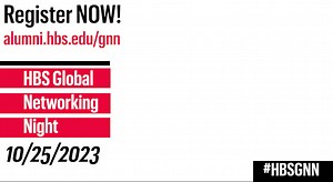 Register NOW for this month's #HBS Global Networking Night at https://tinyurl.com/HBSGNNOctober! #HBSGNN | Harvard Business School Alumni