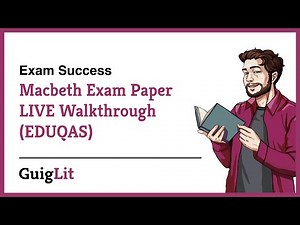 GCSE Macbeth LIVE WALKTHROUGH (EDUQAS)