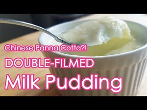 Chinese Panna Cotta? The Chinese DOUBLE-FILMED Milk Pudding ! (雙皮奶)