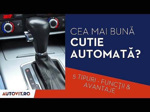 Cutie de Viteze Automata: Cea Mai BUNA din Cele 5 TIPURI