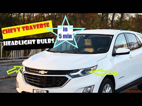 Chevy Traverse Headlight Bulbs Replacement in 5 Minutes