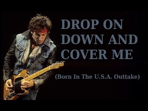 Bruce Springsteen - Drop On Down And Cover Me (Ultra super RARE!!!)