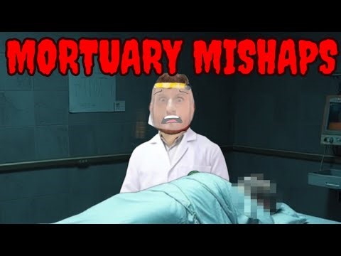 Mortuary Mishaps