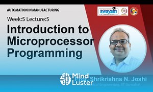 Mind Luster - Learn Lec 18 Introduction to Microprocessor Programming