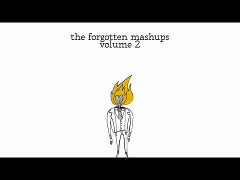 the forgotten mashups (volume 2)