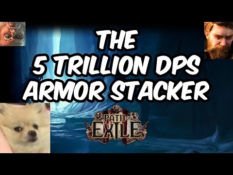 [POE1] Armor stacking for 5 Trillion DPS (6man carry)