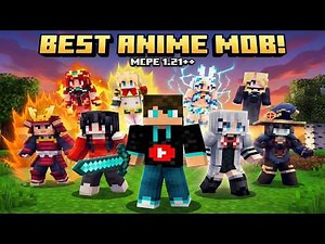 Best Anime Mods For Minecraft PE 1.21+ 🔥 (2026)