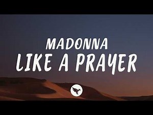 Madonna - Like a Prayer (Lyrics)