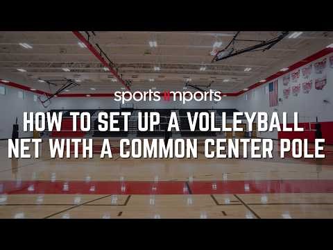 How to Set Up a Volleyball Net with a Common Center Pole | Step-by-Step Guide
