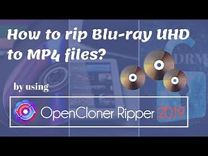 How to rip Blu-ray UHD to MP4 files?
