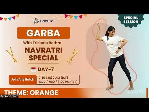Day 7: Navratri Special | Habuild Garba with Trishala | 28th Sept - M