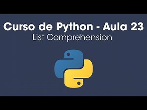 List Comprehension em Python - (Compreensão de lista) - Aula 23