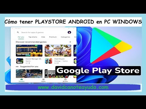 Cómo Instalar la PLAY STORE de ANDROID en tu PC con WINDOWS: Guía Completa
