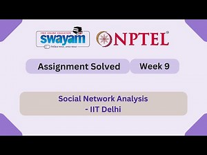 Social Network Analysis Week 9 | NPTEL ANSWERS | My Swayam #nptel #nptel2025 #myswayam